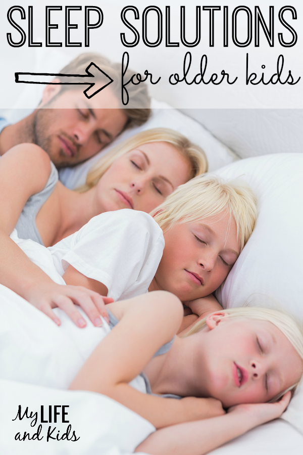 Sleep Solutions For Older Kids - My Life And Kids regarding