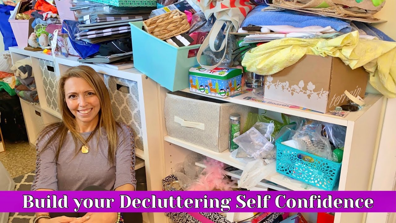 How To Build Your Decluttering Self Confidence | Clutter Free ... for