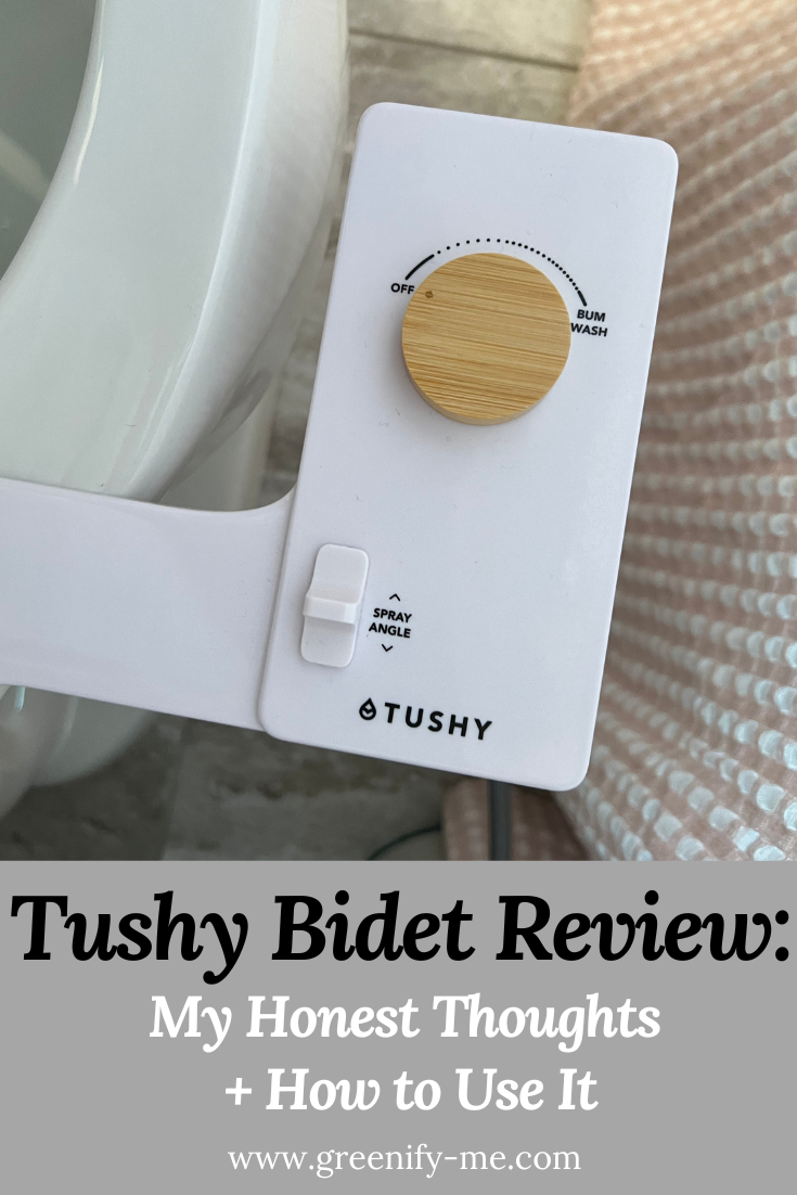 Tushy Bidet Review: My Honest Thoughts + How To Use It - Greenify Me with regard to