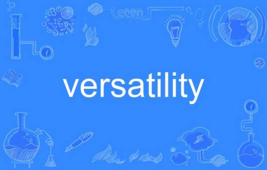 Versatility_百度百科 within