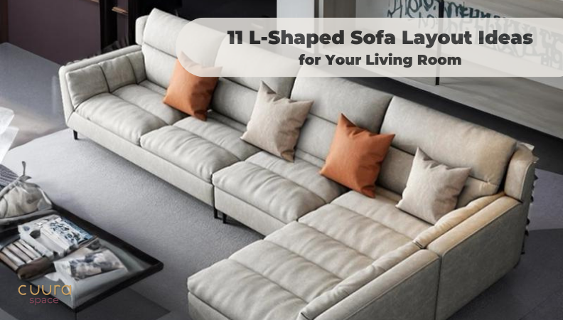 11 L-Shaped Sofa Layout Ideas For Your Living Room | Frwd By Cuura Space regarding Living Room Sofa Layout Ideas For Comfort