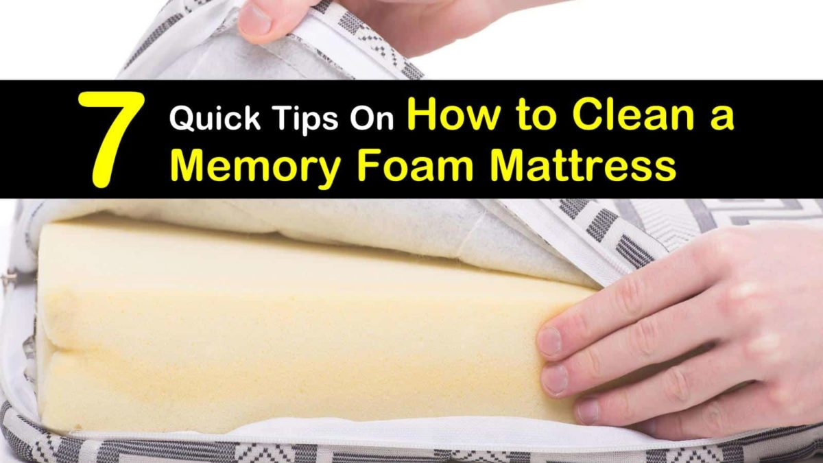 7 Quick Ways To Clean A Memory Foam Mattress with How To Clean A Memory Foam Mattress Cover