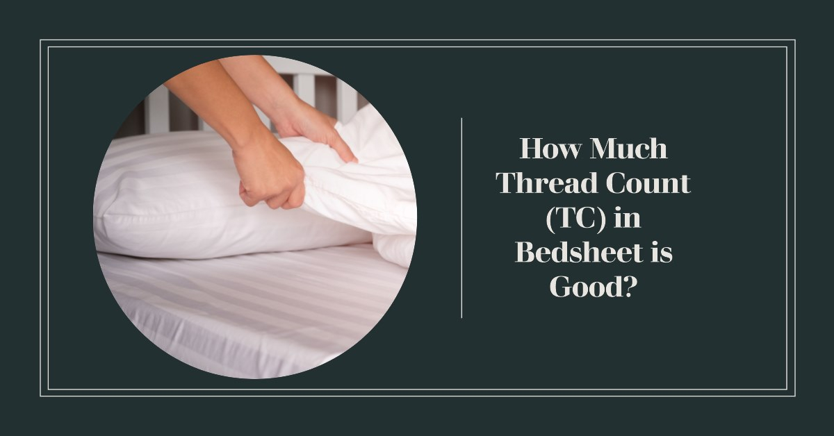 Best Thread Count For Bedsheets: Comfort, Quality, Budget inside Bed Sheet Thread Count Chart