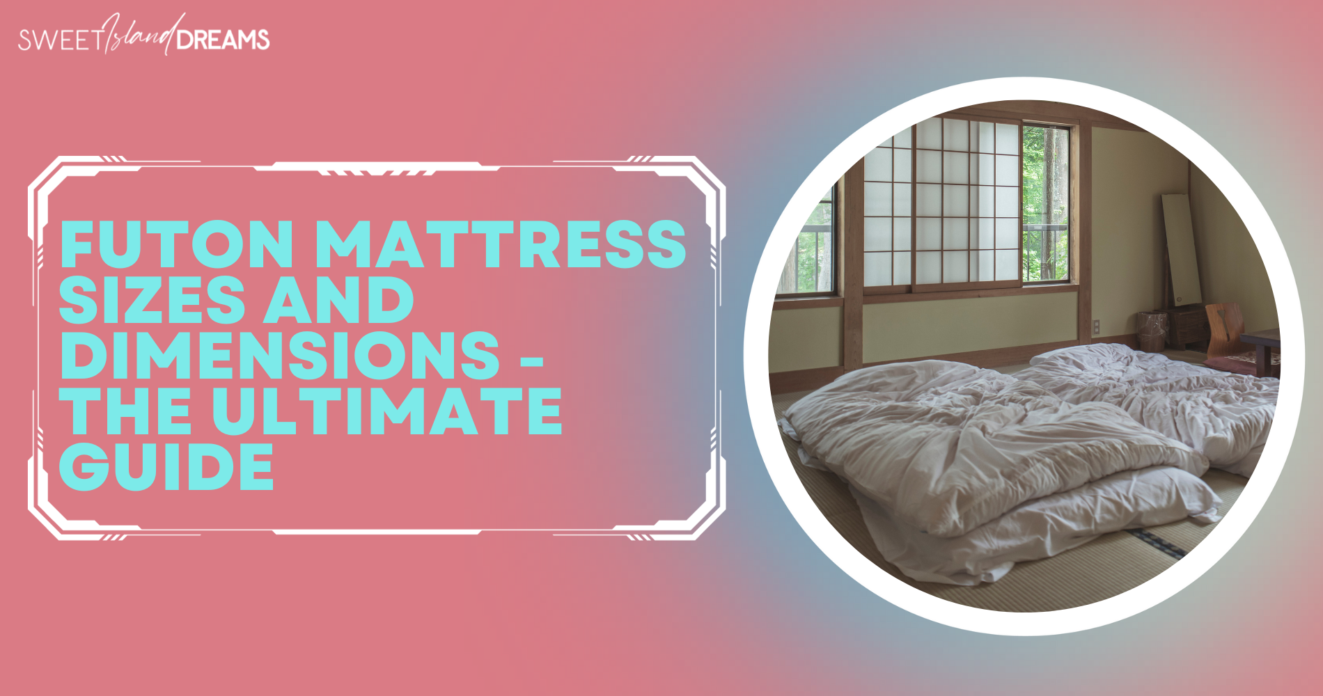 Futon Mattress Sizes And Dimensions - The Ultimate Guide for Choosing the perfect futon mattress size for your living space
