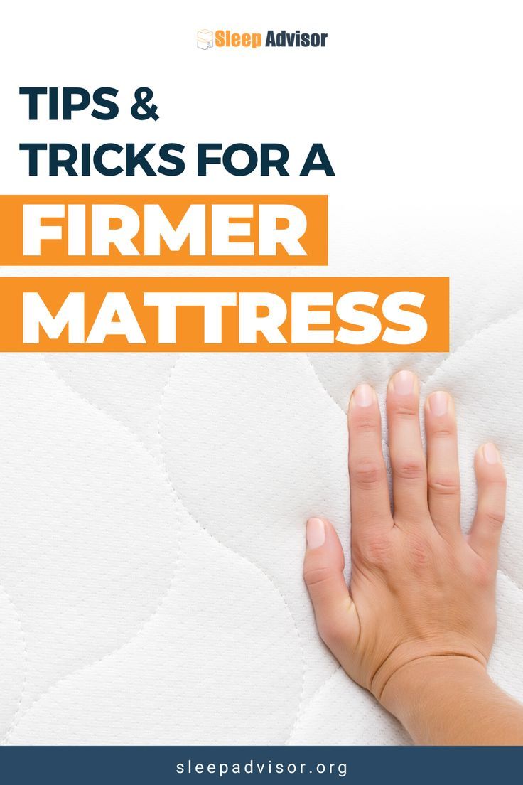 How To Make A Mattress Firmer: 9 New Tips - Sleep Advisor | Firm ... regarding How Can You Make A Mattress Firmer