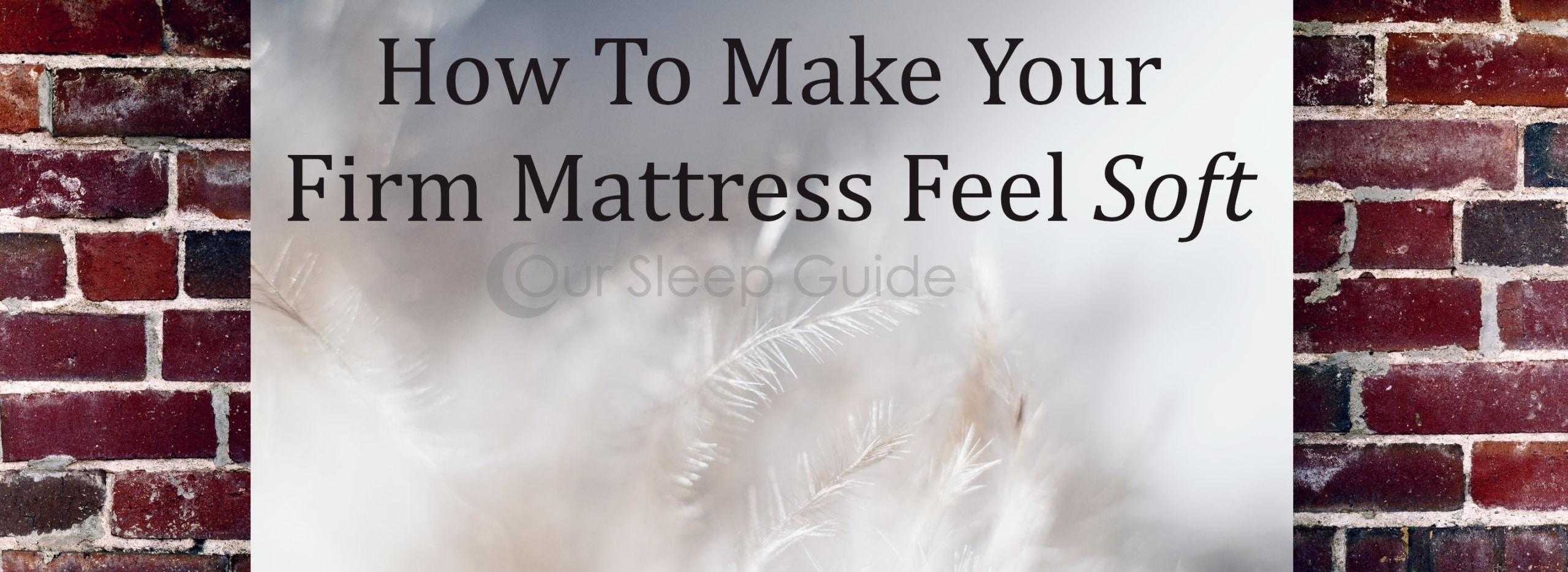 A Guide On How To Make Your Firm Mattress Feel Soft with Natural Methods to Increase Firmness Without Replacing Your Mattress