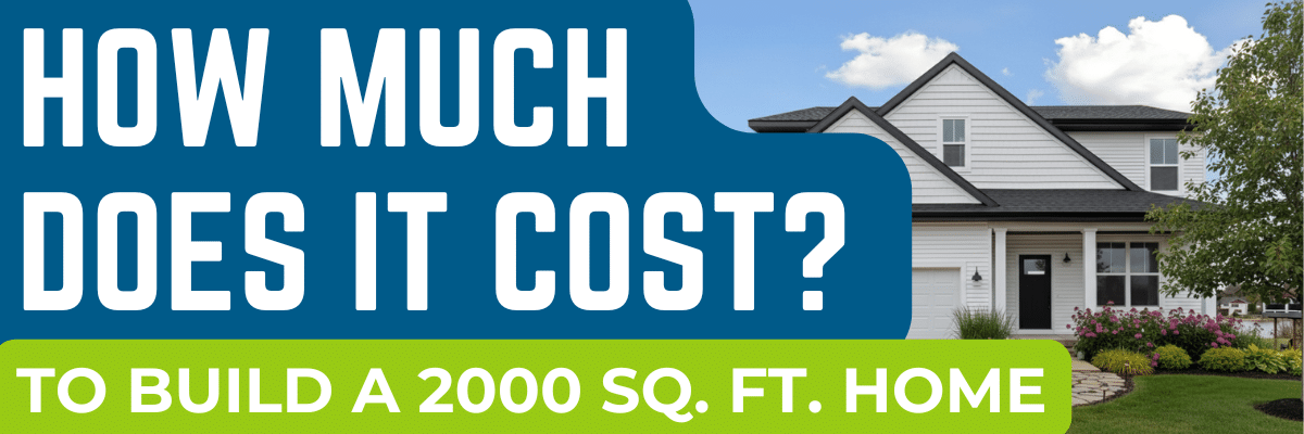 How Much Does It Cost To Build A 2,000 Sq. Ft. House? - Mayberry Homes with regard to The Real Cost of Building a 2000 Square Foot House in 2026